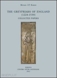 robson michael j. p. - the greyfriars of england (1224-1539). collected papers