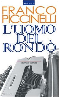 piccinelli franco - l'uomo del rondo'