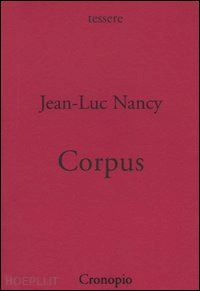 nancy jean-luc; moscati a. (curatore) - corpus