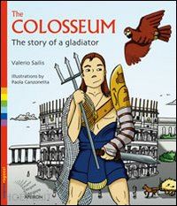 sailis valerio - the colosseum. the story of a gladiator