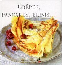 le foll c. - crepes pancakes blinis
