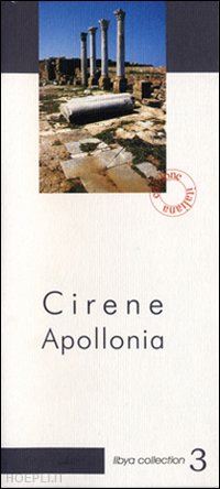 grassi maria teresa - cirene apollonia. guida archeologica