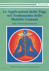 karmananda swami - le applicazioni dello yoga nel trattamento delle malattie comuni