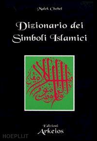 chebel malek - dizionario dei simboli islamici