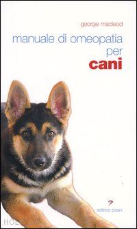 macleod george; romaldini v. (curatore) - manuale di omeopatia per cani