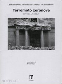 dante emiliano; laurenzi massimiliano; nanni valentina - terremoto zeronove. diari da un sisma