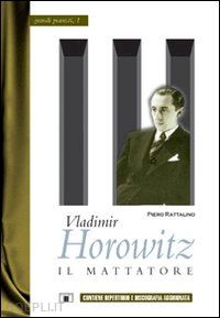 rattalino piero - vladimir horowitz