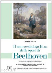 green f. james - il nuovo catalogo hess delle opere di beethoven
