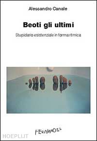 canale alessandro - beoti gli ultimi