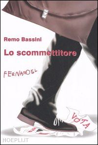 bassini remo - lo scommettitore