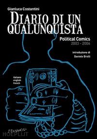 costantini gianluca - diario di un qualunquista. political comics 2003-2006