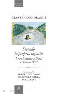 draghi gianfranco - secondo la propria degnita'