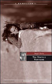 davis steph - tra vento e vertigine