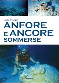d'angelo giulia - anfore e ancore sommerse
