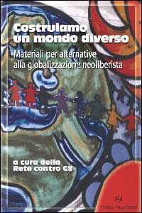 cicogna e. (curatore); tedeschi s. (curatore) - costruiamo un mondo diverso