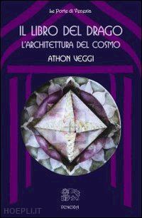 veggi athon - il libro del drago - l'architettura del cosmo