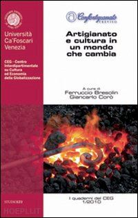 bresolin ferruccio; corò giancarlo - artigianato e cultura in un mondo che cambia. confartigianato treviso