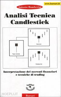 bomberini antonio - analisi tecnica candlestick