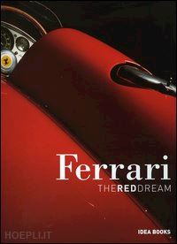 carrieri pietro; nye doug - ferrari the red dream