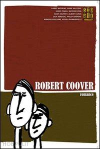  - storie. all write (2009). vol. 64: robert coover. romance