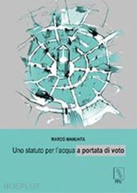 manunta marco - uno statuto per l'acqua a portata di voto