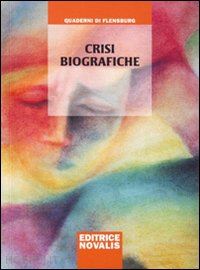 quaderni di flensburg - crisi biografiche