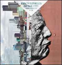 jr - the wrinkles of the city. los angeles. ediz. illustrata