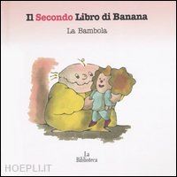 rauch andrea - il secondo libro di banana