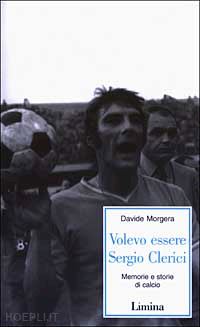 morgera davide - volevo essere sergio clerici