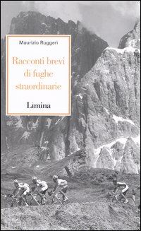 ruggeri maurizio - racconti brevi di fughe straordinarie