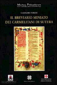 ferlisi calogero - il breviario miniato dei carmelitani di sutera