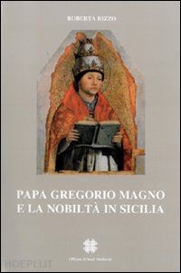 rizzo roberta - papa gregorio magno e la nobiltà in sicilia