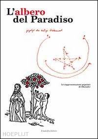 anonimo - l'albero del paradiso. rappresentazioni popolari di natale