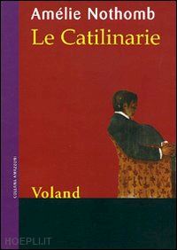 nothomb amelie - le catilinarie