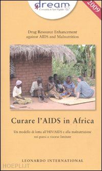 comunita' di sant'egidio (curatore) - dream. curare l'aids in africa