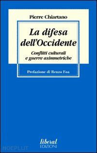 chiartano pierre - la difesa dell'occidente