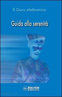 mazza attilio - guida alla serenità