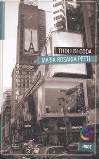 petti maria rosaria - titoli di coda