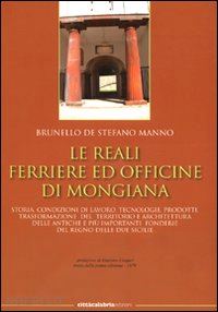 de stefano manno brunello - le reali ferriere ed officine di mongiana