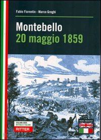 fiorentin fabio; greghi marco - montebello 20 maggio 1859