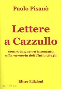 pisano' paolo - lettere a cazzullo