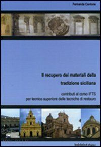 cantone f.(curatore) - il recupero dei materiali della tradizione siciliana