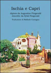 fitzgerald augustine; fitzgerald sybil - ischia e capri