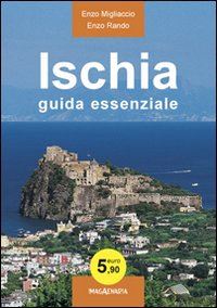 migliaccio enzo; rando enzo - ischia. guida essenziale