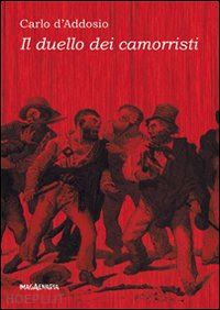 d'addosio carlo - il duello dei camorristi