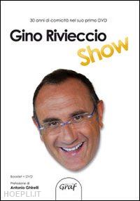 rivieccio gino - gino rivieccio show. con dvd