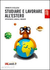 cotellessa simonetta - studiare e lavorare all'estero