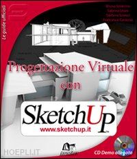 aa.vv. - progettazione virtuale con google sketchup pro