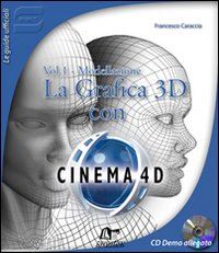 caraccia francesco - la grafica 3d con cinema 4d