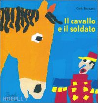 tessaro gek - il cavallo e il soldato